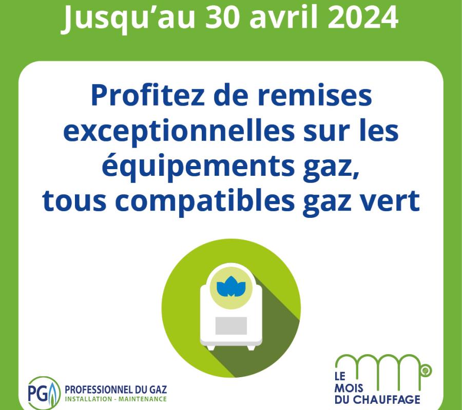 Du 1er Avril jusqu'au 30 Avril 2024 profitez d'offres exceptionnelles sur les équipements gaz